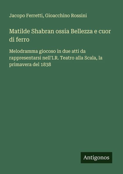 Matilde Shabran ossia Bellezza e cuor di ferro Matilde Shabran ossia Bellezza e cuor di ferro
