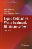 Liquid Radioactive Waste Treatment: Ukrainian Context (eBook, PDF)