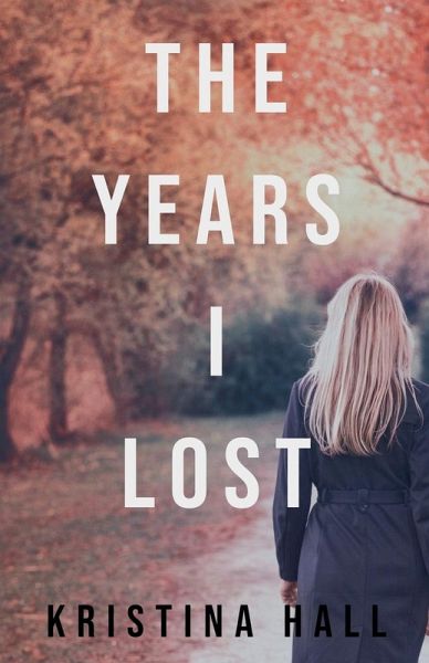 The Years I Lost The Years I Lost