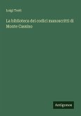 La biblioteca dei codici manoscritti di Monte Cassino
