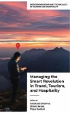 Managing the Smart Revolution in Travel, Tourism, and Hospitality Managing the Smart Revolution in Travel, Tourism, and Hospitality