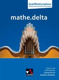 mathe.delta NRW Grund- und Leistungskurs - Q-Phase - Geometrie/Stochastik mathe.delta NRW Grund- und Leistungskurs - Q-Phase - Geometrie/Stochastik