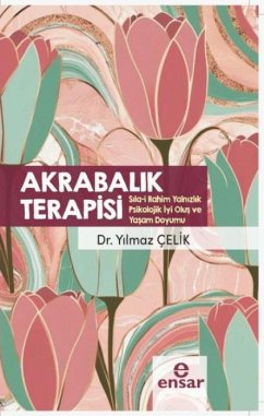 Akrabalik Terapisi - Celik, Yilmaz Akrabalik Terapisi - Celik, Yilmaz