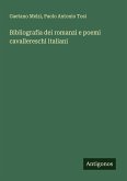 Bibliografia dei romanzi e poemi cavallereschi italiani Bibliografia dei romanzi e poemi cavallereschi italiani