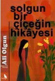 Solgun Bir Cicegin Hikayesi