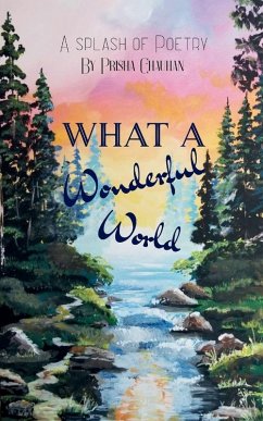 What a Wonderful World - Chauhan, Prisha What a Wonderful World - Chauhan, Prisha