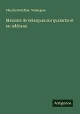 Mémoire de Velazquez sur quarante et un tableaux Mémoire de Velazquez sur quarante et un tableaux