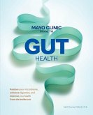 Mayo Clinic Guide to Gut Health Mayo Clinic Guide to Gut Health