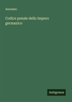 Codice penale dello Impero germanico - Anonimo