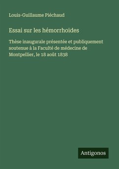 Essai sur les hémorrhoïdes - Piéchaud, Louis-Guillaume