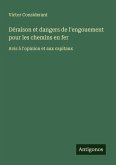 Déraison et dangers de l'engouement pour les chemins en fer