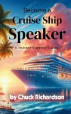 Become a Cruise Ship Speaker (eBook, ePUB) Become a Cruise Ship Speaker (eBook, ePUB)