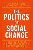The Politics of Social Change The Politics of Social Change