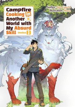 Cover Campfire Cooking in Another World with My Absurd Skill: Omnibus 3 (Light Novel)