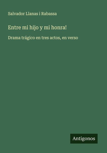 Entre mi hijo y mi honra! Entre mi hijo y mi honra!