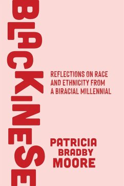Cover Blackinese: Reflections on Race and Ethnicity from a Biracial Millennial (eBook, ePUB)