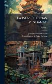 La Islas Filipinas. Mindanao La Islas Filipinas. Mindanao