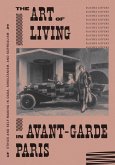 The Art of Living in Avant-Garde Paris The Art of Living in Avant-Garde Paris