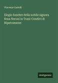 Elogio funebre della nobile signora Rosa Neroni in Tozzi-Condivi di Ripatransone