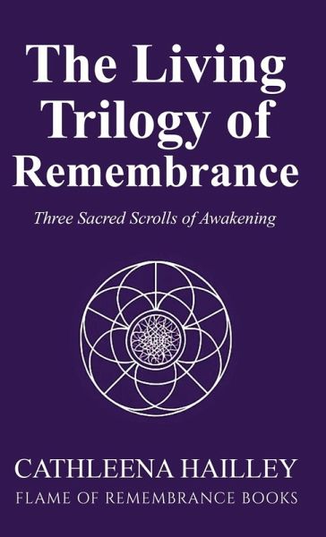 The Living Trilogy of Remembrance The Living Trilogy of Remembrance