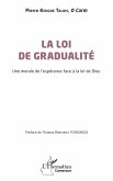 La loi de gradualité La loi de gradualité