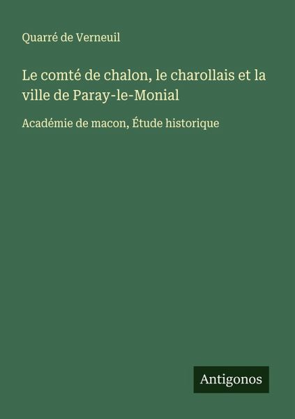 Le comté de chalon, le charollais et la ville de Paray-le-Monial