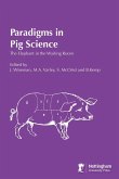 Paradigms In Pig Science Paradigms In Pig Science
