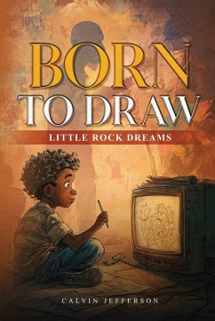 Cover BORN TO DRAW Little Rock Dreams