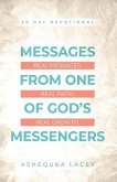 Messages From One of God's Messengers Messages From One of God's Messengers
