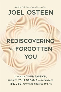 Rediscovering the Forgotten You - Osteen, Joel