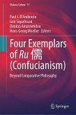 Four Exemplars of Ru ¿ (Confucianism) (eBook, PDF)