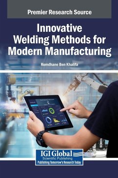 Innovative Welding Methods for Modern Manufacturing Cover Innovative Welding Methods for Modern Manufacturing