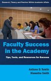 Faculty Success in the Academy Faculty Success in the Academy