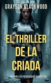El Thriller de la Criada