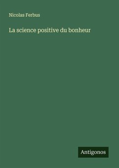 Cover La science positive du bonheur