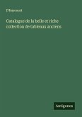 Catalogue de la belle et riche collection de tableaux anciens