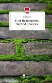First Heartbreaks, Second Chances. Life is a Story - story.one First Heartbreaks, Second Chances. Life is a Story - story.one