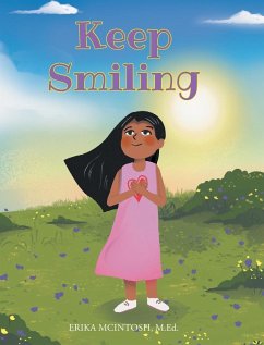 Keep Smiling - McIntosh M. Ed., Erika