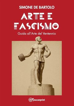 Cover Arte e Fascismo. Guida all'Arte del Ventennio