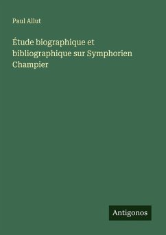 Cover Étude biographique et bibliographique sur Symphorien Champier