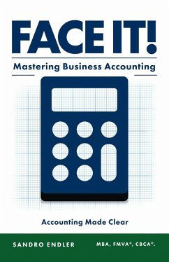 Cover Face It! Mastering Business Accounting (eBook, ePUB)