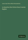 La Question Des Grèves Sous L'ancien Regime