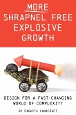 More Shrapnel Free Explosive Growth More Shrapnel Free Explosive Growth