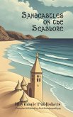 Sandcastles on the Seashore Sandcastles on the Seashore