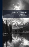 Adventures in Canada