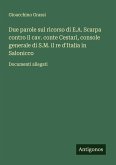 Due parole sul ricorso di E.A. Scarpa contro il cav. conte Cestari, console generale di S.M. il re d'Italia in Salonicco