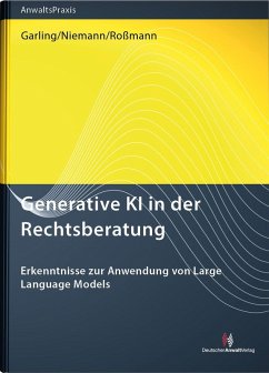 Generative KI in der Rechtsberatung - Garling, Sophie;Niemann, Annika;Roßmann, Yvonne