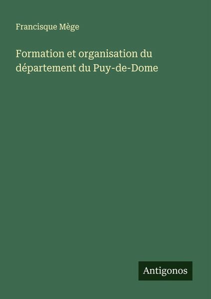 Formation et organisation du département du Puy-de-Dome