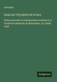 Essai sur l'érysipèle de la face Essai sur l'érysipèle de la face