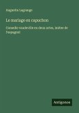 Le mariage en capuchon